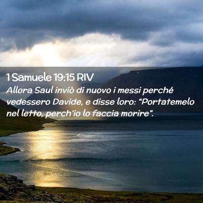 Picture 02 - 1 Samuele 19:15 RIV - Allora Saul inviò di nuovo i messi perché - Bible Verse Picture
