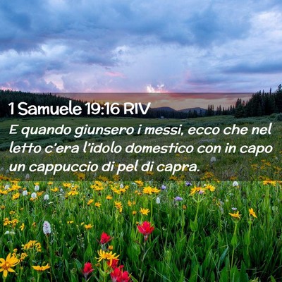 Picture 02 - 1 Samuele 19:16 RIV - E quando giunsero i messi, ecco che nel letto - Bible Verse Picture