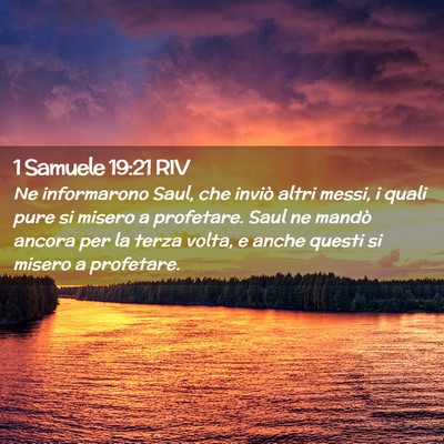 Picture 02 - 1 Samuele 19:21 RIV - Ne informarono Saul, che inviò altri messi, i - Bible Verse Picture