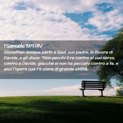 Picture 02 - 1 Samuele 19:4 RIV - Gionathan dunque parlò a Saul, suo padre, in - Bible Verse Picture
