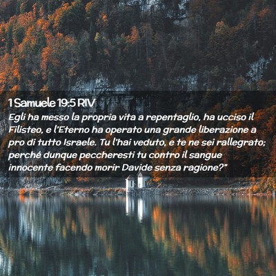 Picture 02 - 1 Samuele 19:5 RIV - Egli ha messo la propria vita a repentaglio, ha - Bible Verse Picture