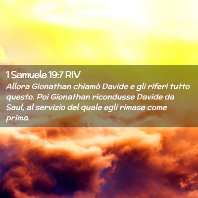 Picture 02 - 1 Samuele 19:7 RIV - Allora Gionathan chiamò Davide e gli riferì - Bible Verse Picture