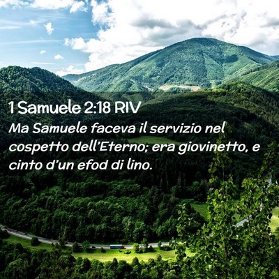 Picture 02 - 1 Samuele 2:18 RIV - Ma Samuele faceva il servizio nel cospetto - Bible Verse Picture
