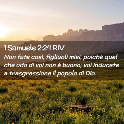 Picture 02 - 1 Samuele 2:24 RIV - Non fate così, figliuoli miei, poiché quel che - Bible Verse Picture