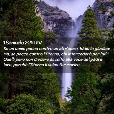 Picture 02 - 1 Samuele 2:25 RIV - Se un uomo pecca contro un altr’uomo, Iddio lo - Bible Verse Picture