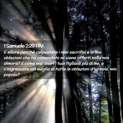 Picture 02 - 1 Samuele 2:29 RIV - E allora perché calpestate i miei sacrifizi e le - Bible Verse Picture