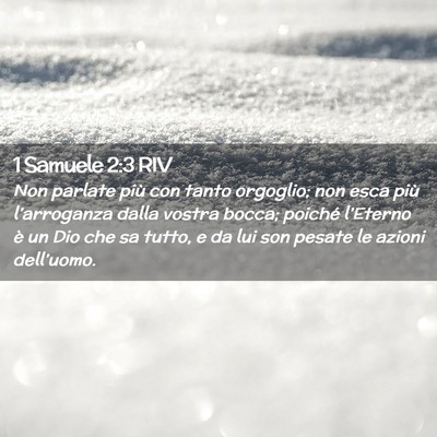 Picture 02 - 1 Samuele 2:3 RIV - Non parlate più con tanto orgoglio; non esca - Bible Verse Picture