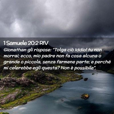 Picture 02 - 1 Samuele 20:2 RIV - Gionathan gli rispose: “Tolga ciò Iddio! tu - Bible Verse Picture