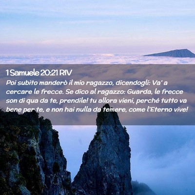 Picture 02 - 1 Samuele 20:21 RIV - Poi subito manderò il mio ragazzo, dicendogli: - Bible Verse Picture