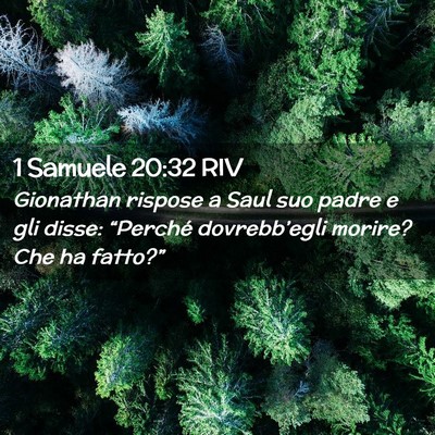 Picture 02 - 1 Samuele 20:32 RIV - Gionathan rispose a Saul suo padre e gli disse: - Bible Verse Picture