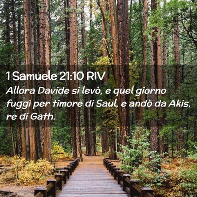 Picture 02 - 1 Samuele 21:10 RIV - Allora Davide si levò, e quel giorno fuggì per - Bible Verse Picture