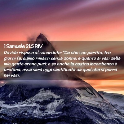 Picture 02 - 1 Samuele 21:5 RIV - Davide rispose al sacerdote: “Da che son - Bible Verse Picture