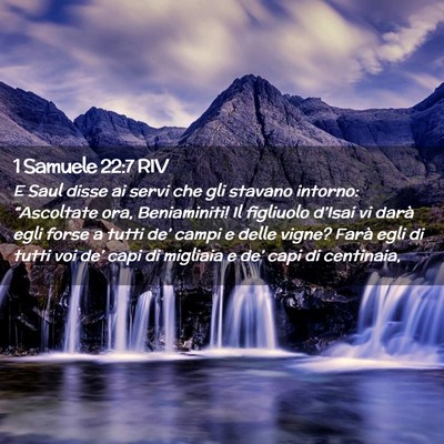 Picture 02 - 1 Samuele 22:7 RIV - E Saul disse ai servi che gli stavano intorno: - Bible Verse Picture