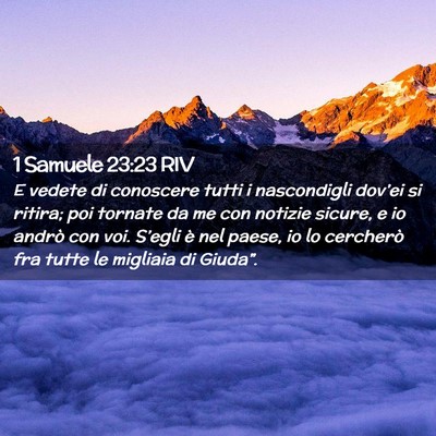 Picture 02 - 1 Samuele 23:23 RIV - E vedete di conoscere tutti i nascondigli - Bible Verse Picture