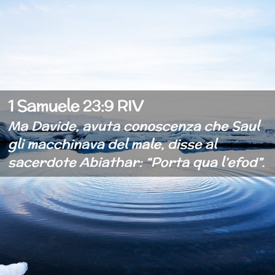 Picture 02 - 1 Samuele 23:9 RIV - Ma Davide, avuta conoscenza che Saul gli - Bible Verse Picture