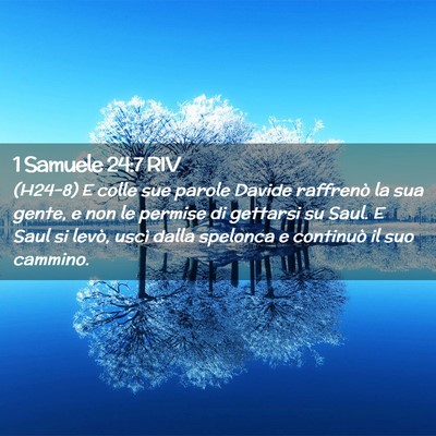 Picture 02 - 1 Samuele 24:7 RIV - (H24-8) E colle sue parole Davide raffrenò la - Bible Verse Picture