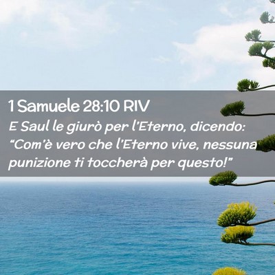 Picture 02 - 1 Samuele 28:10 RIV - E Saul le giurò per l’Eterno, dicendo: - Bible Verse Picture