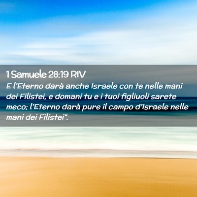 Picture 02 - 1 Samuele 28:19 RIV - E l’Eterno darà anche Israele con te nelle - Bible Verse Picture