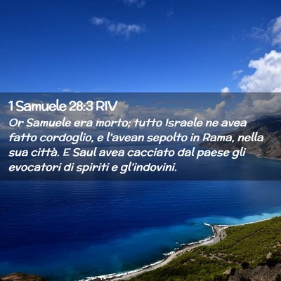 Picture 02 - 1 Samuele 28:3 RIV - Or Samuele era morto; tutto Israele ne avea fatto - Bible Verse Picture