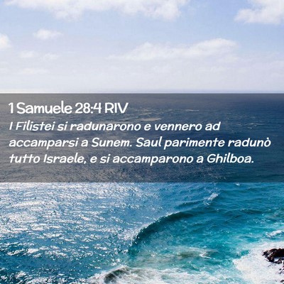 Picture 02 - 1 Samuele 28:4 RIV - I Filistei si radunarono e vennero ad accamparsi - Bible Verse Picture