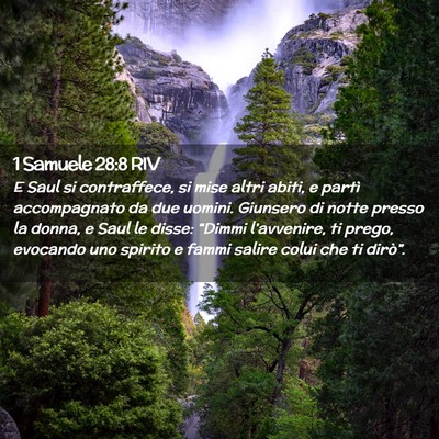 Picture 02 - 1 Samuele 28:8 RIV - E Saul si contraffece, si mise altri abiti, e - Bible Verse Picture