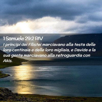 Picture 02 - 1 Samuele 29:2 RIV - I principi dei Filistei marciavano alla testa - Bible Verse Picture