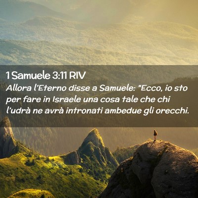 Picture 02 - 1 Samuele 3:11 RIV - Allora l’Eterno disse a Samuele: “Ecco, io - Bible Verse Picture