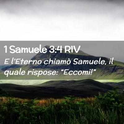 Picture 02 - 1 Samuele 3:4 RIV - E l’Eterno chiamò Samuele, il quale rispose: - Bible Verse Picture