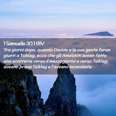 Picture 02 - 1 Samuele 30:1 RIV - Tre giorni dopo, quando Davide e la sua gente - Bible Verse Picture