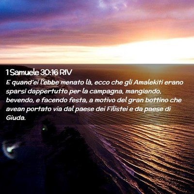 Picture 02 - 1 Samuele 30:16 RIV - E quand’ei l’ebbe menato là, ecco che gli - Bible Verse Picture