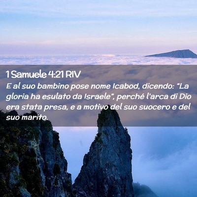 Picture 02 - 1 Samuele 4:21 RIV - E al suo bambino pose nome Icabod, dicendo: “La - Bible Verse Picture