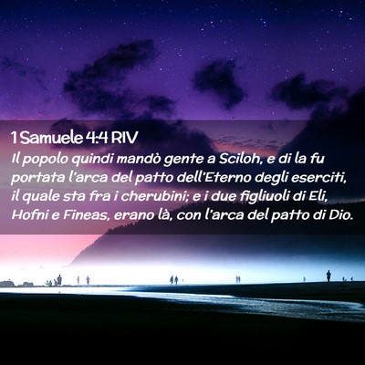 Picture 02 - 1 Samuele 4:4 RIV - Il popolo quindi mandò gente a Sciloh, e di la - Bible Verse Picture