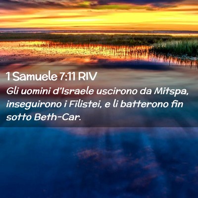 Picture 02 - 1 Samuele 7:11 RIV - Gli uomini d’Israele uscirono da Mitspa, - Bible Verse Picture