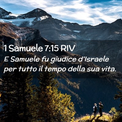 Picture 02 - 1 Samuele 7:15 RIV - E Samuele fu giudice d’Israele per tutto il - Bible Verse Picture