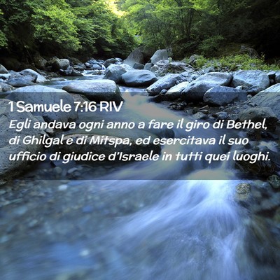 Picture 02 - 1 Samuele 7:16 RIV - Egli andava ogni anno a fare il giro di Bethel, - Bible Verse Picture