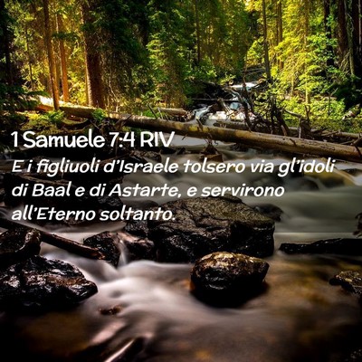 Picture 02 - 1 Samuele 7:4 RIV - E i figliuoli d’Israele tolsero via gl’idoli - Bible Verse Picture