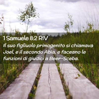 Picture 02 - 1 Samuele 8:2 RIV - Il suo figliuolo primogenito si chiamava Joel, e - Bible Verse Picture