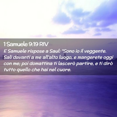 Picture 02 - 1 Samuele 9:19 RIV - E Samuele rispose a Saul: “Sono io il veggente. - Bible Verse Picture