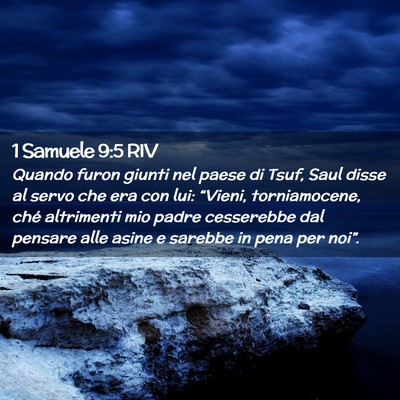 Picture 02 - 1 Samuele 9:5 RIV - Quando furon giunti nel paese di Tsuf, Saul disse - Bible Verse Picture