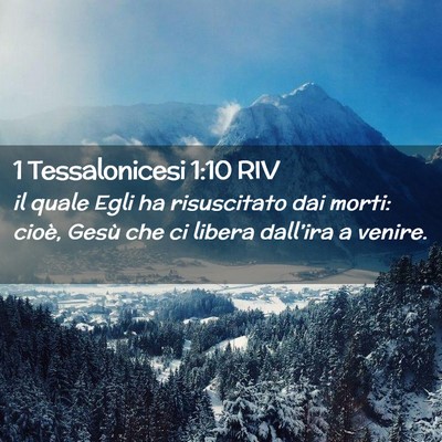 Picture 02 - 1 Tessalonicesi 1:10 RIV - il quale Egli ha risuscitato dai morti: cioè, - Bible Verse Picture