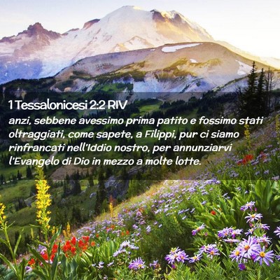 Picture 02 - 1 Tessalonicesi 2:2 RIV - anzi, sebbene avessimo prima patito e fossimo - Bible Verse Picture