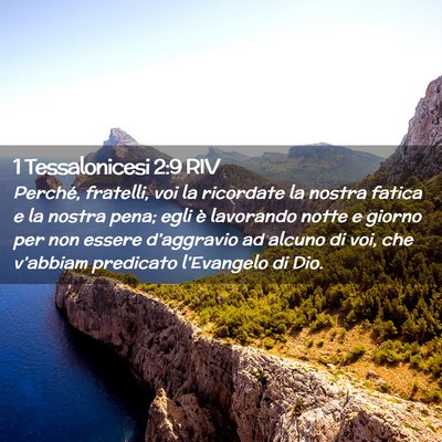 Picture 02 - 1 Tessalonicesi 2:9 RIV - Perché, fratelli, voi la ricordate la nostra - Bible Verse Picture