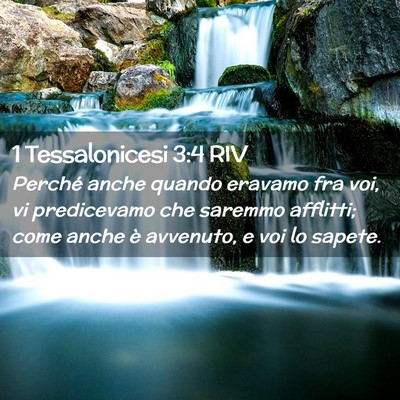 Picture 02 - 1 Tessalonicesi 3:4 RIV - Perché anche quando eravamo fra voi, vi - Bible Verse Picture