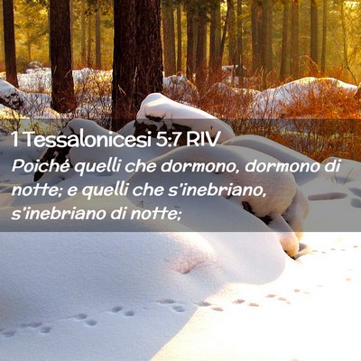 Picture 02 - 1 Tessalonicesi 5:7 RIV - Poiché quelli che dormono, dormono di notte; e - Bible Verse Picture