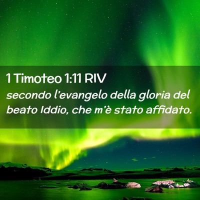 Picture 02 - 1 Timoteo 1:11 RIV - secondo l’evangelo della gloria del beato - Bible Verse Picture