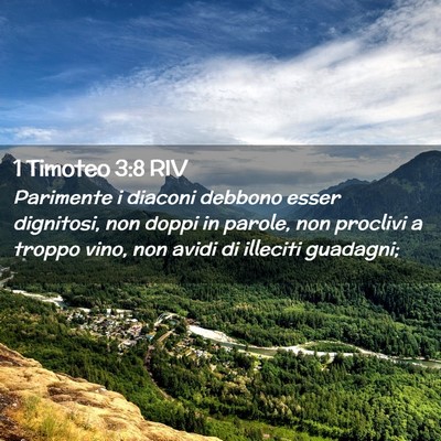 Picture 02 - 1 Timoteo 3:8 RIV - Parimente i diaconi debbono esser dignitosi, non - Bible Verse Picture