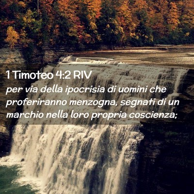 Picture 02 - 1 Timoteo 4:2 RIV - per via della ipocrisia di uomini che - Bible Verse Picture