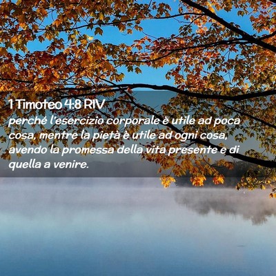Picture 02 - 1 Timoteo 4:8 RIV - perché l’esercizio corporale è utile ad poca - Bible Verse Picture