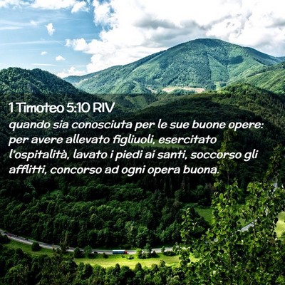 Picture 02 - 1 Timoteo 5:10 RIV - quando sia conosciuta per le sue buone opere: per - Bible Verse Picture