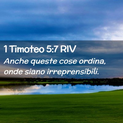 Picture 02 - 1 Timoteo 5:7 RIV - Anche queste cose ordina, onde siano - Bible Verse Picture